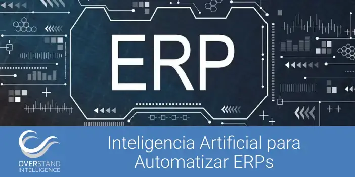 Usar Inteligencia Artificial para Automatizar ERPs