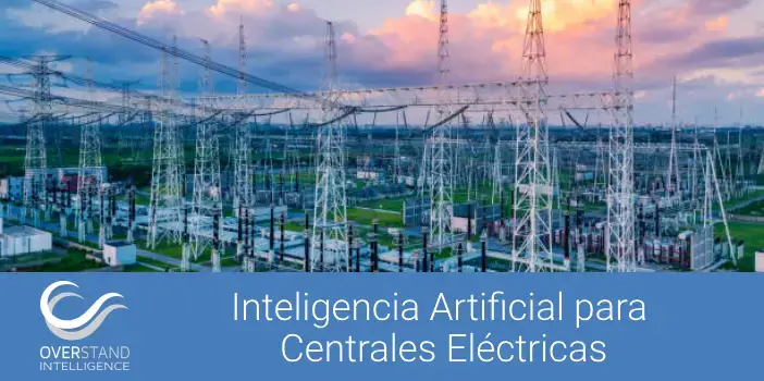 Proyectos de Inteligencia Artificial para Centrales Eléctricas