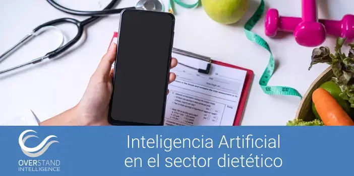 Inteligencia Artificial en el sector dietético: Optimizando la salud y el bienestar