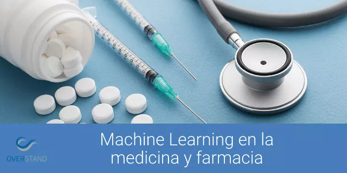 Machine Learning en la medicina y el sector Farmacéutico