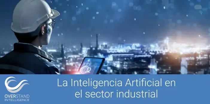 Soluciones de IA para el sector industrial