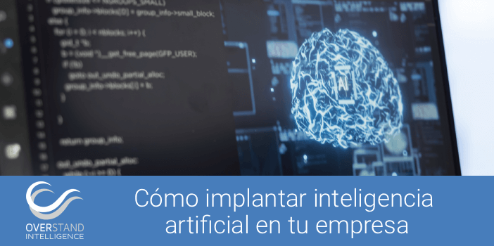 Cómo implantar inteligencia artificial en mi empresa