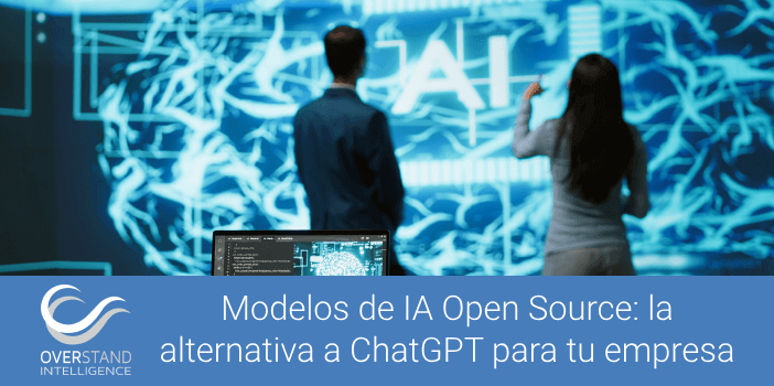 Modelos de IA Open Source: la alternativa a ChatGPT para tu empresa