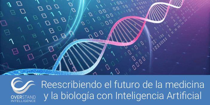 Reescribiendo el futuro de la medicina y la biología con Inteligencia Artificial