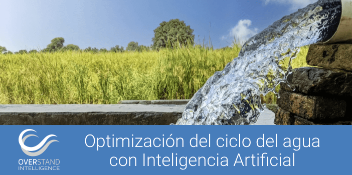 Optimización del ciclo del agua con Inteligencia Artificial