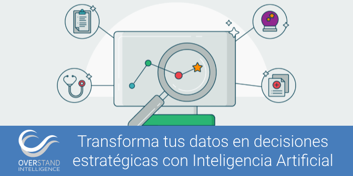 Transforma tus datos en decisiones estratégicas con Inteligencia Artificial
