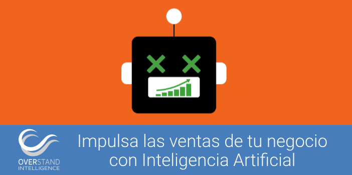 Impulsa las ventas de tu negocio con Inteligencia Artificial
