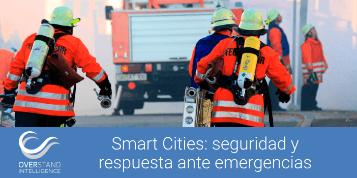 Smart Cities: seguridad y respuesta ante emergencias