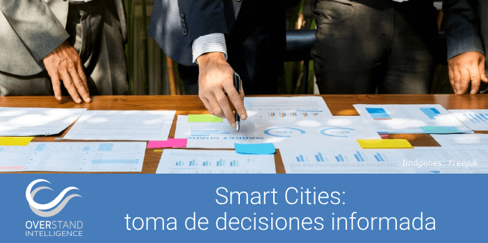 Smart Cities: toma de decisiones informada