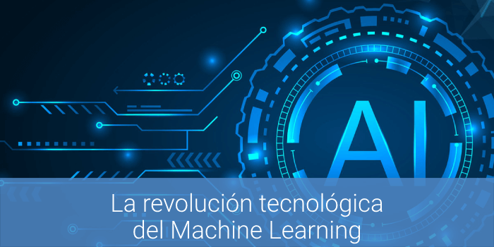 La revolución tecnológica: Machine Learning